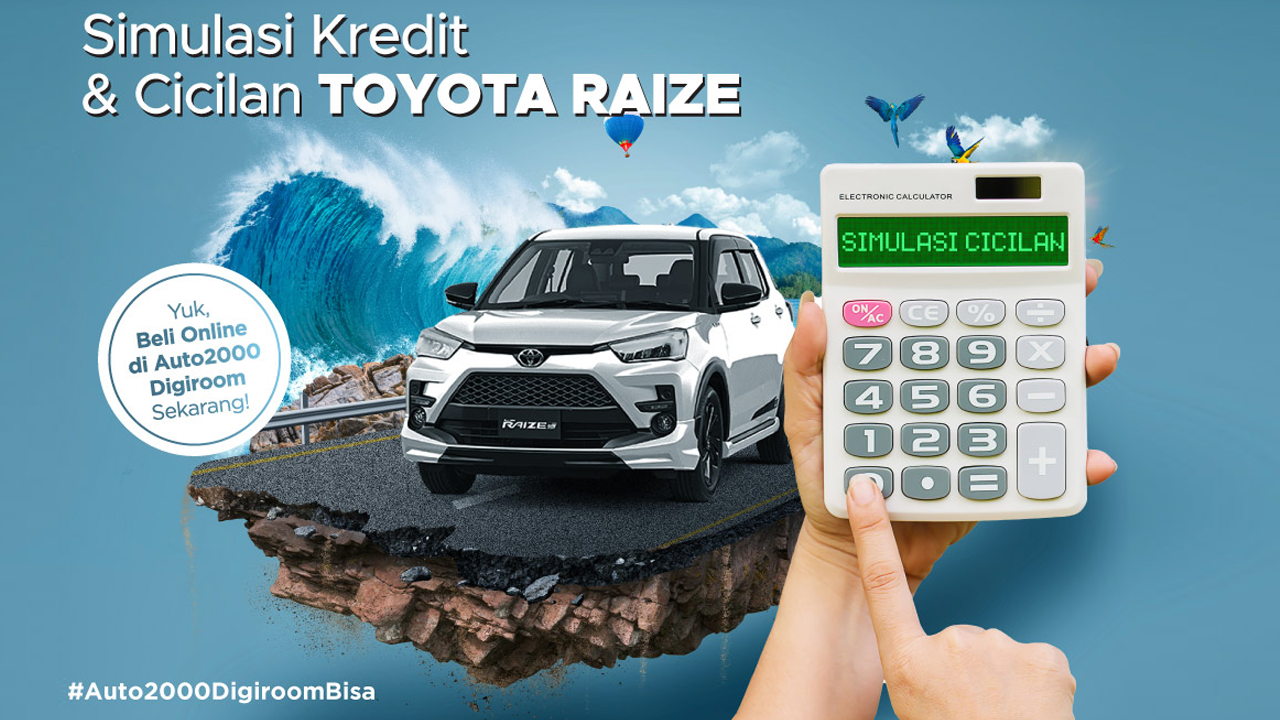 Simulasi Kredit dan Cicilan Toyota Raize 2024